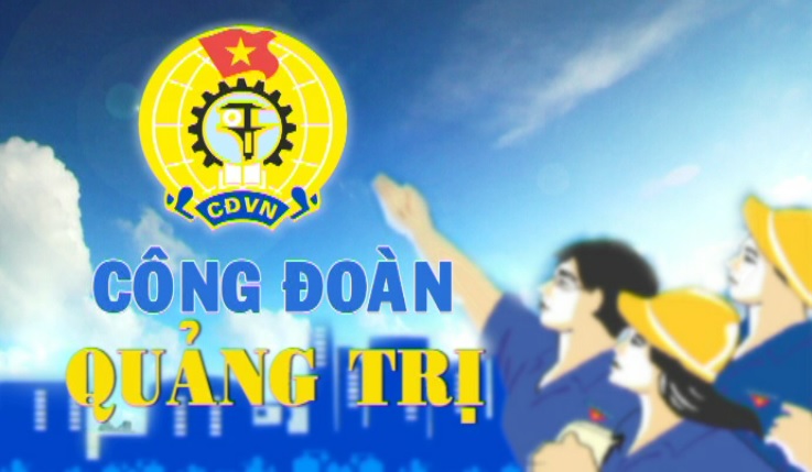 Công đoàn Quảng Trị (23-5-2024)