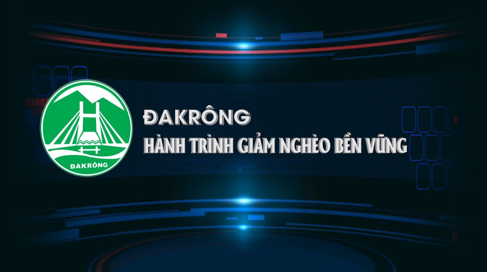 Đakrông hành trình giảm nghèo bền vững (24.09.2024)