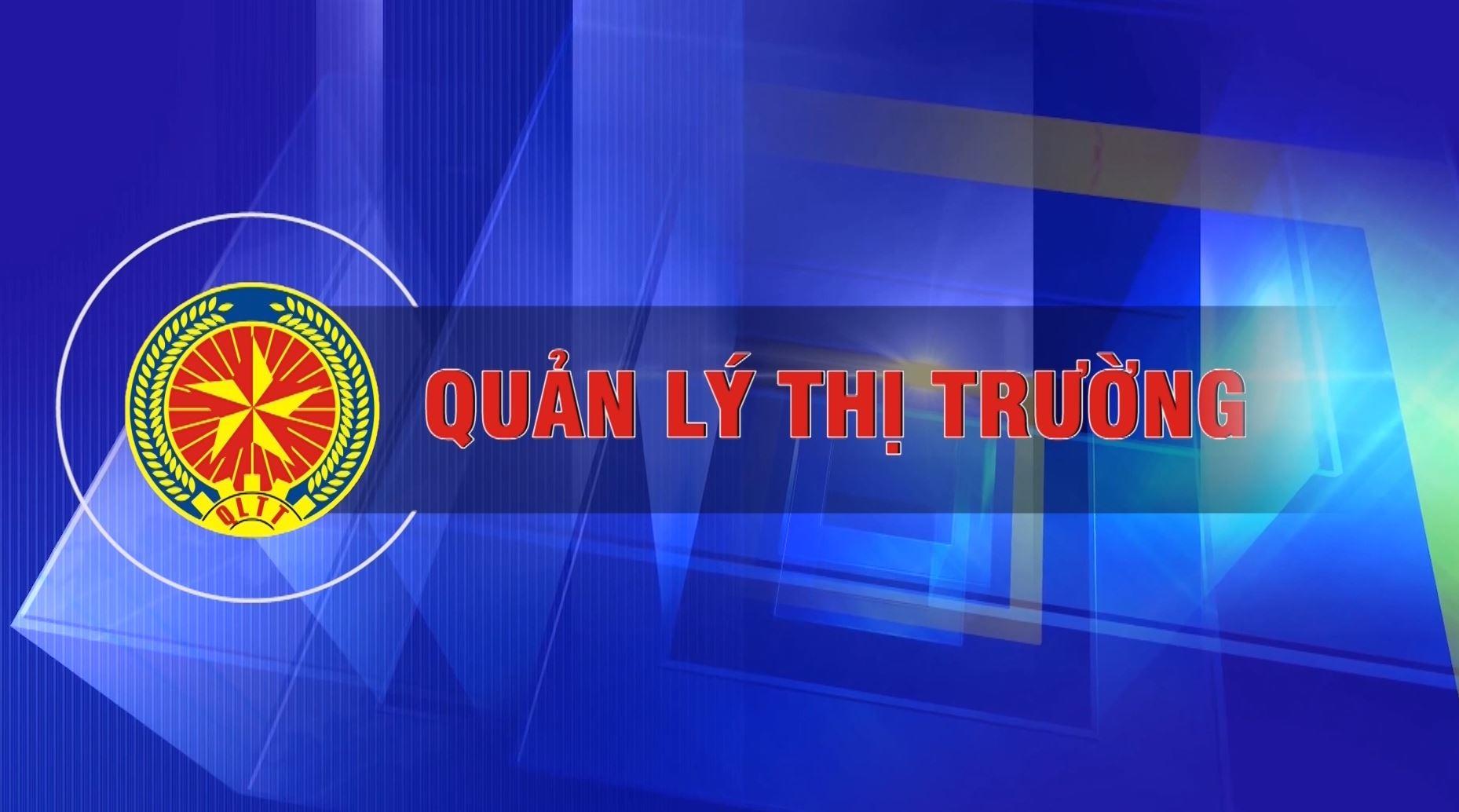 Quản lý thị trường (20.01.2023)