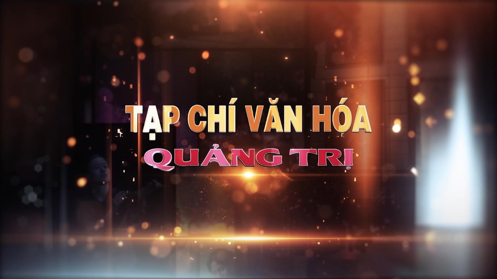 Tạp chí Văn hóa Quảng Trị (16.08.2023)