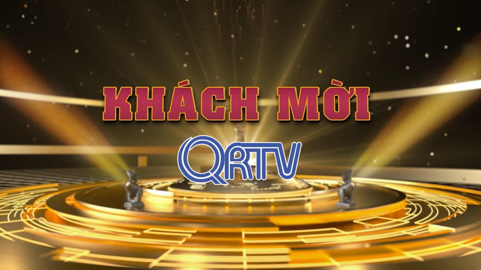 Khách mời QRTV (08.02.2024)