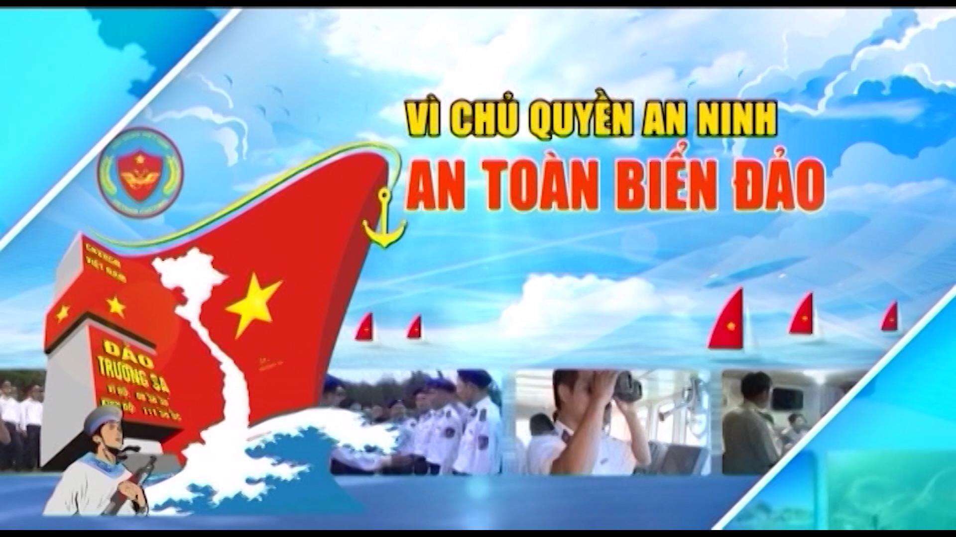 Vì chủ quyền an ninh an toàn biển đảo (08.03.2024)